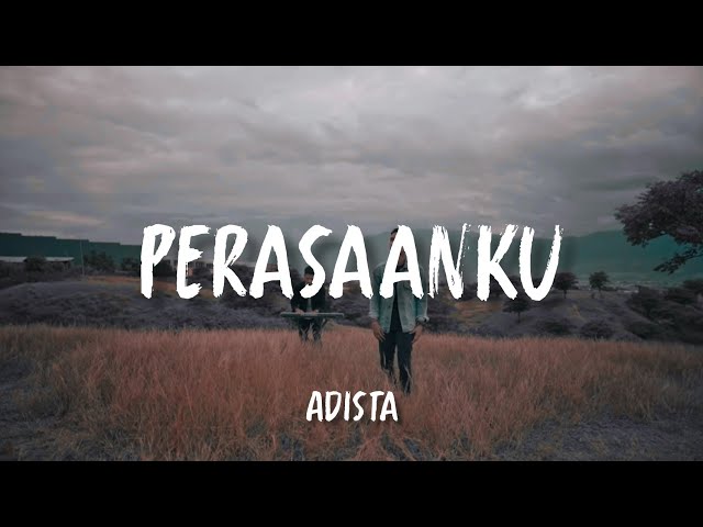 Adista - Perasaanku (Cover) (Lirik) class=