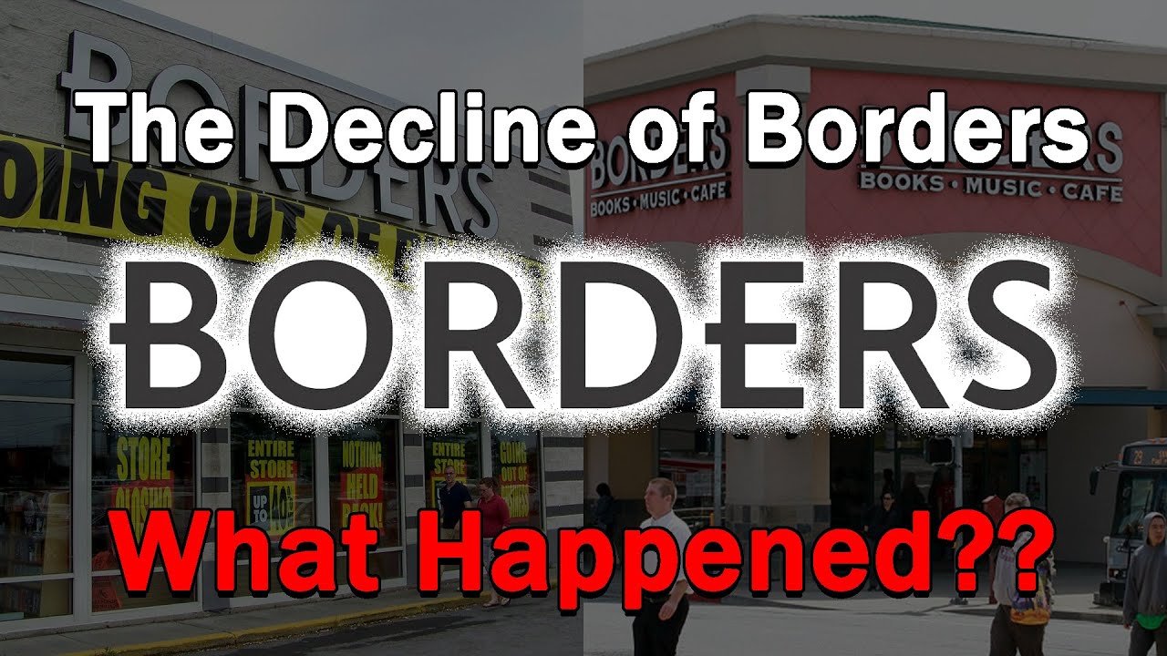 The Decline of Borders   What Happened