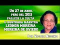 Un día como hoy... 27 de abril pero del 2011 fallece la Lic. Leonor Moreira