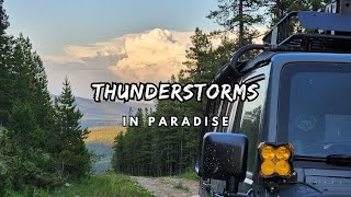 Thunderstorms in a Mountain Paradise