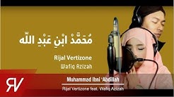 Muhammad Ibni Abdillah - Rijal Vertizone feat. Wafiq Azizah  - Durasi: 4:37. 
