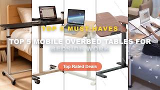 Ultimate Guide to the Best Top 5 Mobile Overbed Tables For Bedside Work - Over Bed Table with Wheels