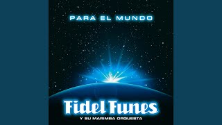 Video thumbnail of "Fidel Funes y Su Marimba Orquesta de Guatemala - Ayer Fuimos Amantes"