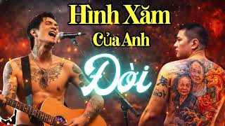 Hình Xăm Của Anh ( Miền Cát Trắng Chế) | Mạng sườn anh anh xăm cá chép hóa rồng | BLues Rock Music