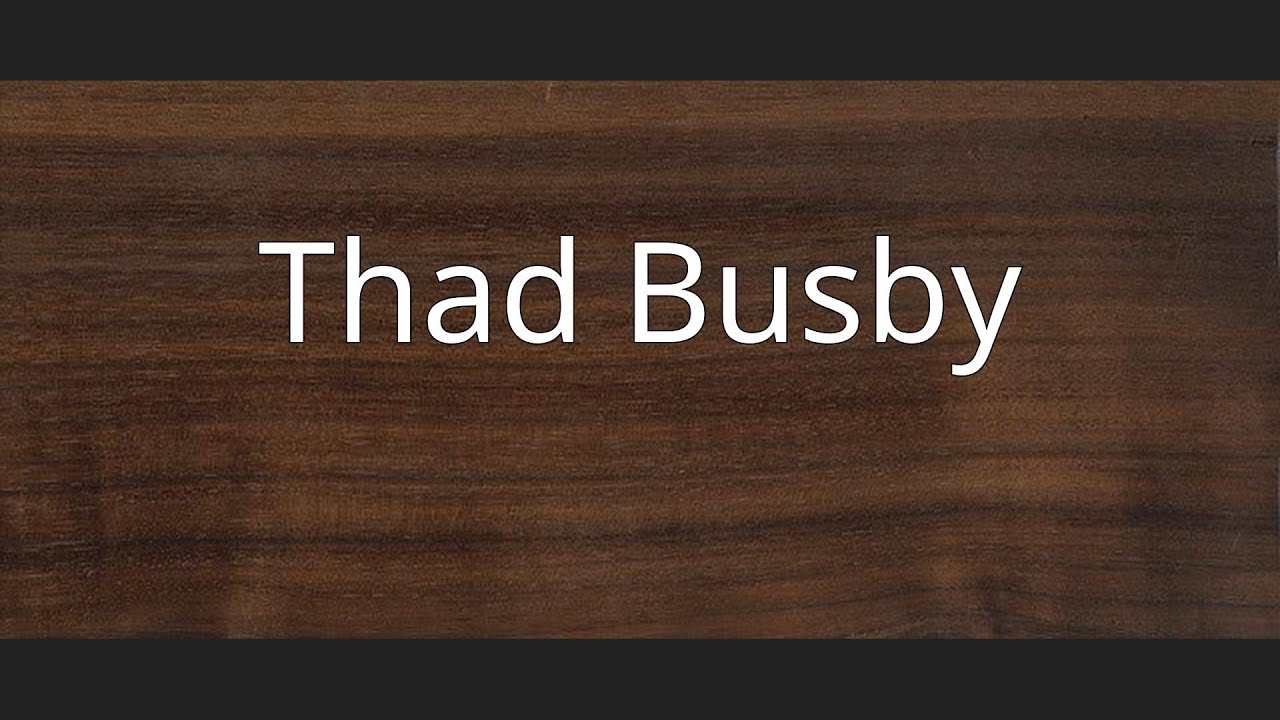 Thad Busby