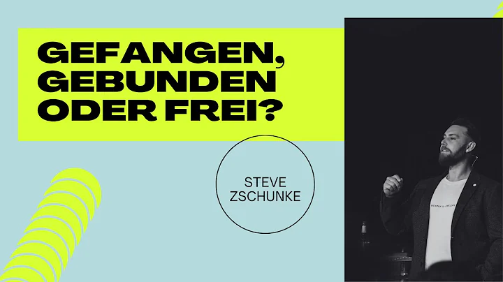 gefangen, gebunden oder frei? - Steve Zschunke
