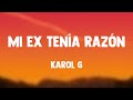 MI EX TENÍA RAZÓN - Karol G (Lyrics Version) 🦟