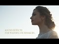 Sound Effects Pack For Wedding Filmmakers 