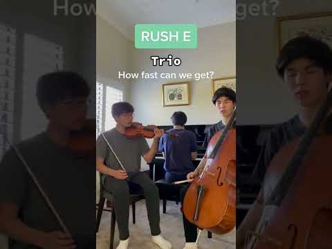 Rush E but its ... a trio??