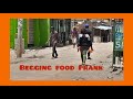 Begging Food [PRANK] In The Streets To See People Reactions