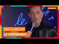 Gad elmaleh sest ennuy pendant le confinement  comdie