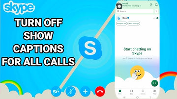 How To Turn Off Show Captions For All Calls On Skype App