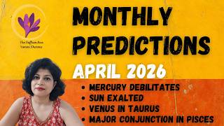 Monthly forecast for April 2026- all signs/ascendants