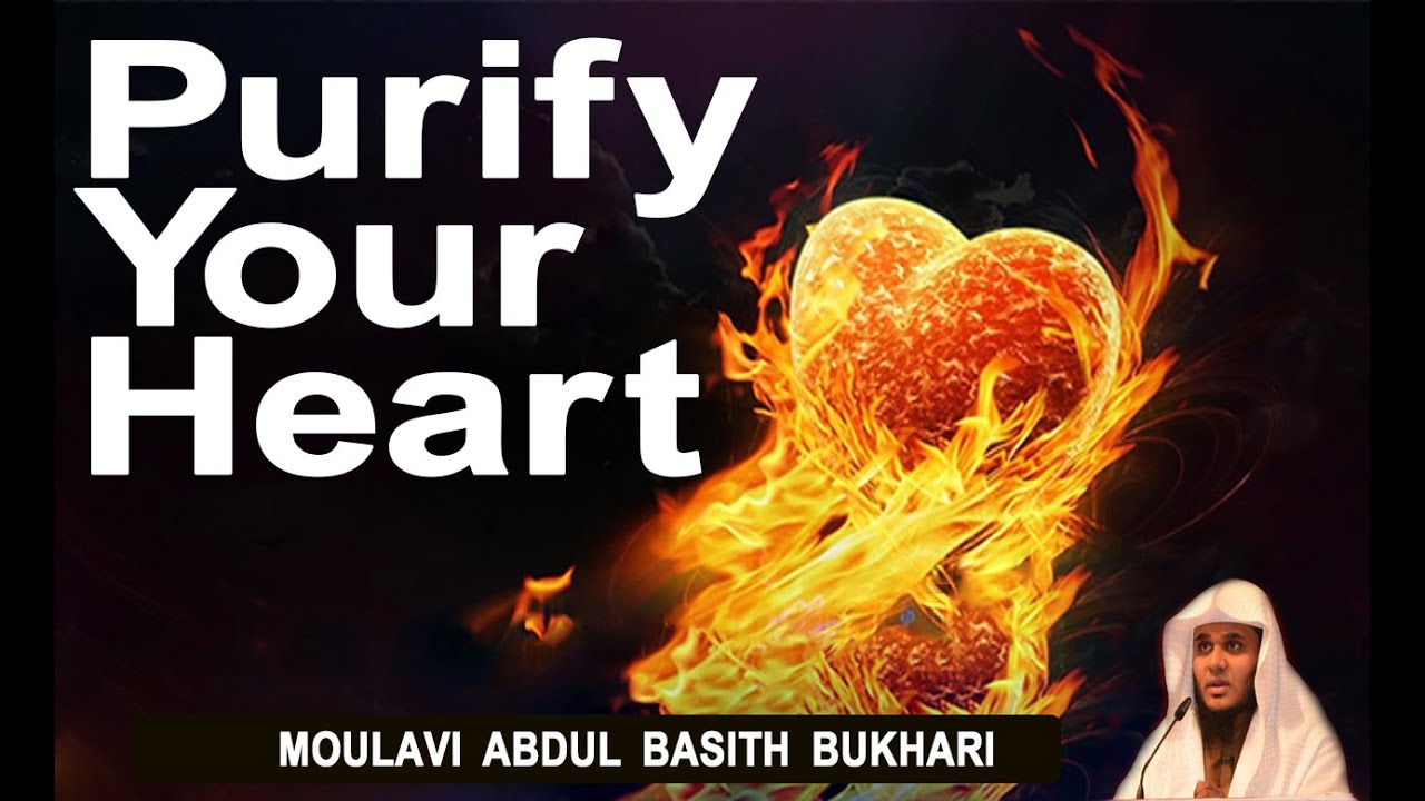 Purify your Heart~ Ullangalai Suthappaduthuvom┇ Tazkia-e-Nafs┇Abdul Basith Bukhari