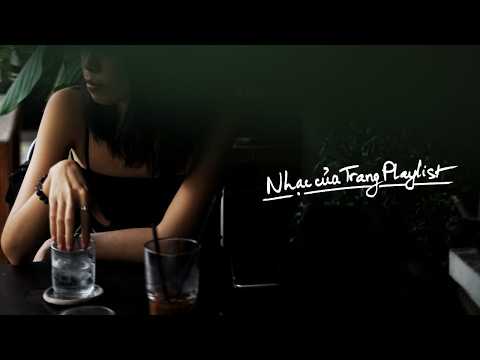 Video [Nhạc của Trang Playlist] Tập 01 - cho một tách cà phê. - youtube