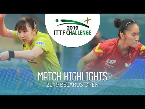 Hina Hayata vs Zhang Sofia-Xuan | 2019 ITTF Belarus Open Highlights (1/4)