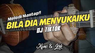 BILA DIA MENYUKAIKU VIRAL DJ TIKTOK|| Kunci & Lirik COVER KENTRUNG SENAR 4