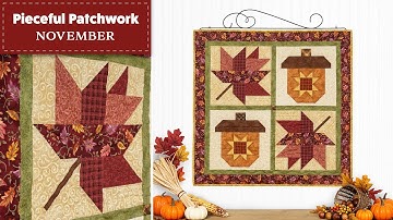 How to Make the Pieceful Patchwork Kit for November | Shabby Fabrics