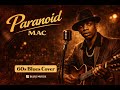 Mac-Paranoid (Blurs Mursik Cover)