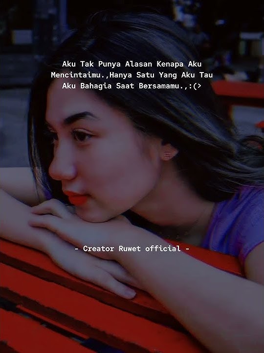 STORY WA|#STORY KEKINIAN|#STORY KEREN|#STORY CREATOR RUWET 