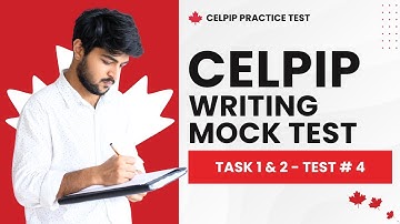CELPIP Mock Test Writing Task 1 & 2 with Answers (Test #4)