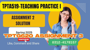 TPTG620 Assignment 3 solution 2025 ┃Tpta519 assignment 2 solution ┃ Week II tptg 620 assignment 3