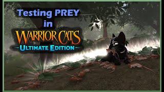 Testing PREY in Warrior Cats: Ultimate Edition | ROBLOX