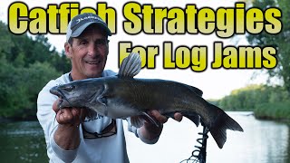 River Channel Catfish Strategies for Log Jams