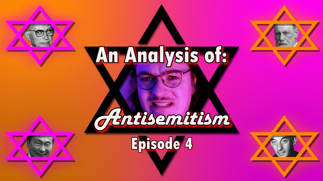 An Analysis of: Antisemitism | Video Essay