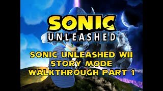 Sonic Unleashed Wii Story Mode Walkthrough Part 1