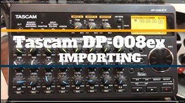 Tascam DP-008EX Importing wav files, not tracks