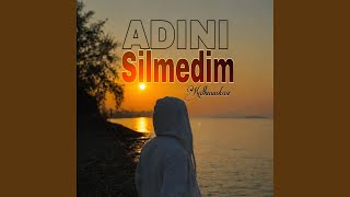 ADINI SİLMEDİM - Kalbinnotası