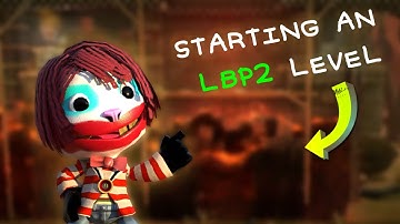 Creating a LittleBigPlanet level from scratch