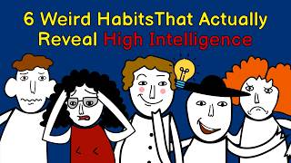 6 Weird Habits That Actually Reveal High Intelligence