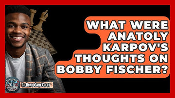 What Were Anatoly Karpov