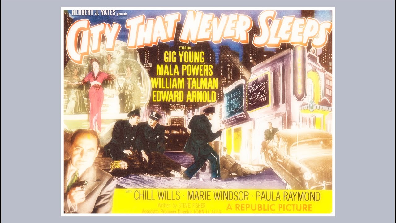 The City That Never Sleeps 1953 Film Noir Gig Young Mala Powers William