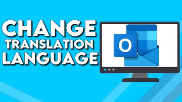 How To Change Translation Language on Microsoft Outlook