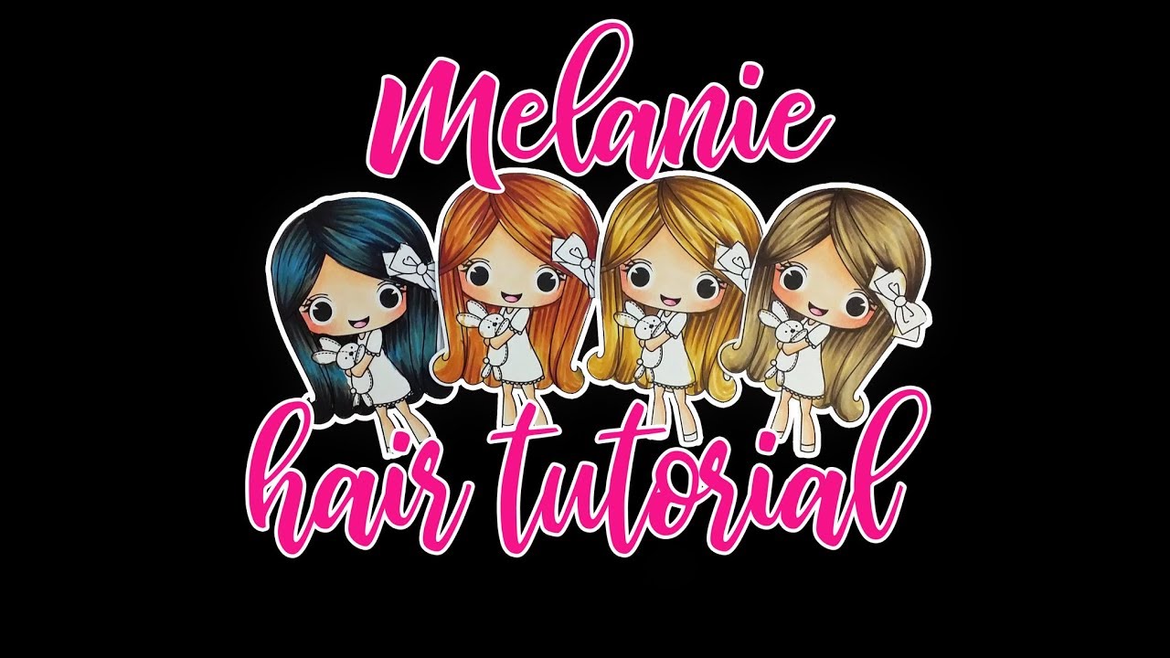 Melanie Hair Tutorial - Stamp Anniething - Copic Coloring