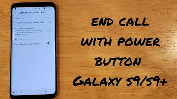 How to end a call using the power button Samsung Galaxy s9 / s9+