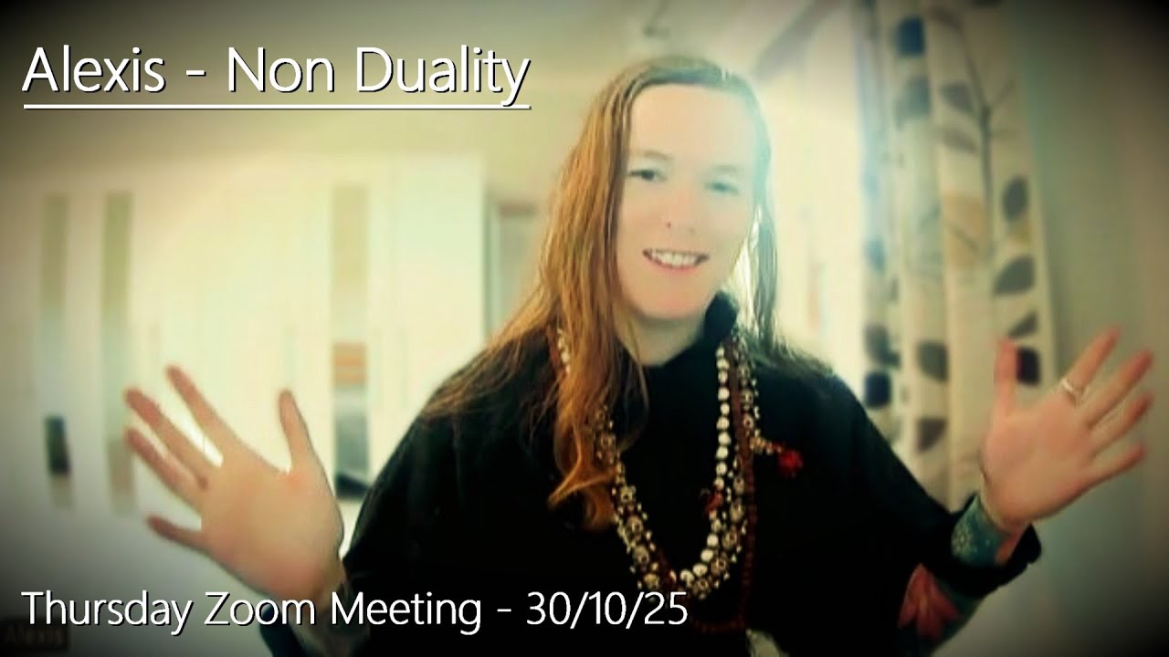 Алексис — Недвойственность — Четверг, Zoom — 30/10/25