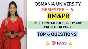 RM&PR || RESEARCH METHODOLOGY AND PROJECT REPORT || TOP 6 QUESTIONS || 💯 PASS @shivanipallela