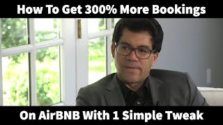 How To Get 300% More Bookings On AirBNB With One Simple Tweak