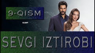 Sevgi iztirobi 9 qism HD O'zbek tilida