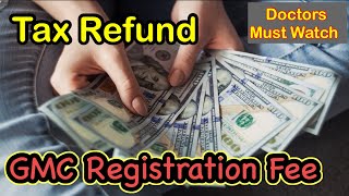 How to claim TAX Refund on GMC Registration Fee | Step by Step | HMRC | GMC |