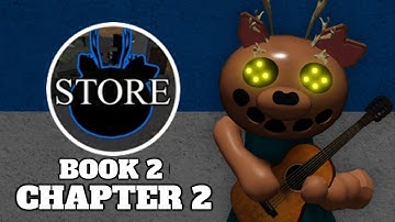 How To ESCAPE - BOOK 2 CHAPTER 2 STOREHEG in EVERY PIGGY GAME!