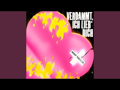 Mike Singer - Verdammt ich lieb' dich