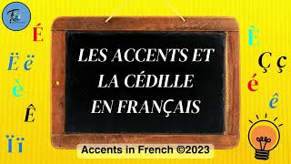 Accents and the cedilla in French – Les accents et la cédille en français