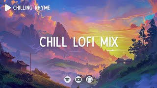 Chill lofi mix 📚 chill mix ~ chill lofi beats ~ [ Lofi hip-hop ]