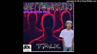 GHETTO WARRIORS TALK PROMO MIXTAPE 2026
