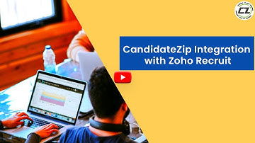 CandidateZip Integration with Zoho Recruit